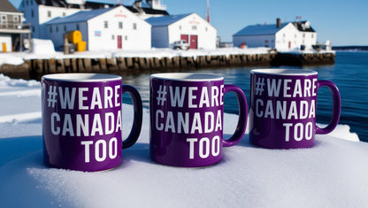 #WeAreCanadaToo Mug