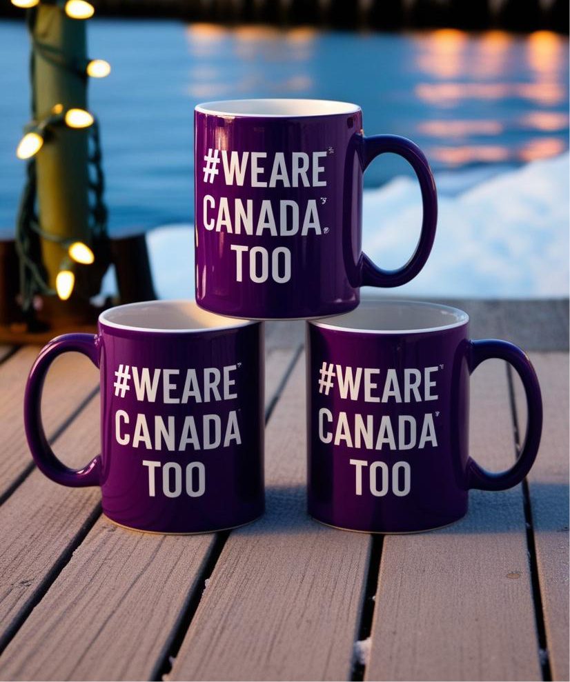 #WeAreCanadaToo Mug