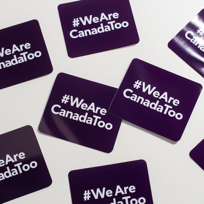 #WeAreCanadaToo Sticker Pack