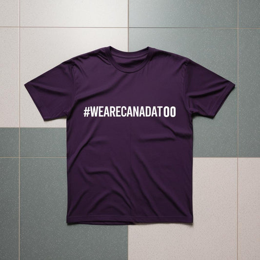 #WeAreCanadaToo Unisex T-shirt